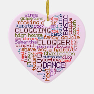 Clogger Clogging Word Art Heart Ceramic Ornament