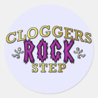 Cloggers Rock Step Clogging Dance Classic Round Sticker