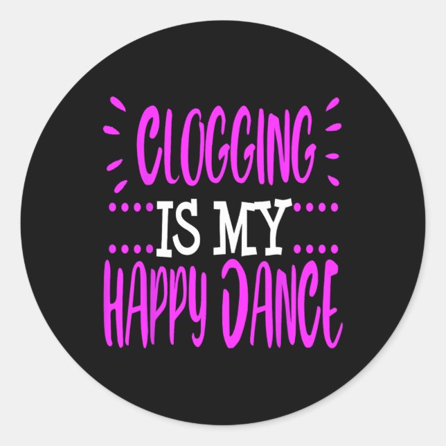 Clogging Tees  Classic Round Sticker (Front)