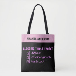 Clogging Triple Threat Dance Choreograph Instruct Tote Bag