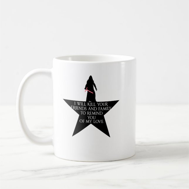 Clone 4 i will kill your friend and your family to coffee mug (Left)