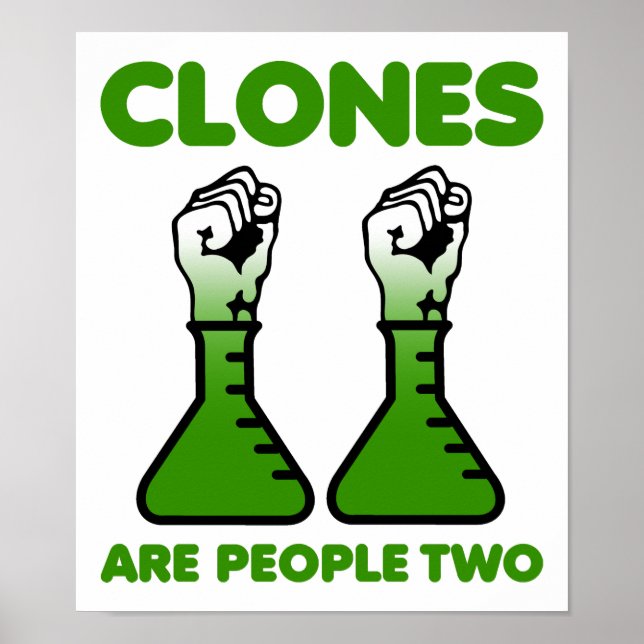 Clones Are People Two Funny Poster (Front)