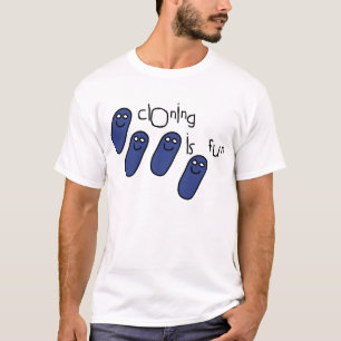 Cloning is fun T-Shirt