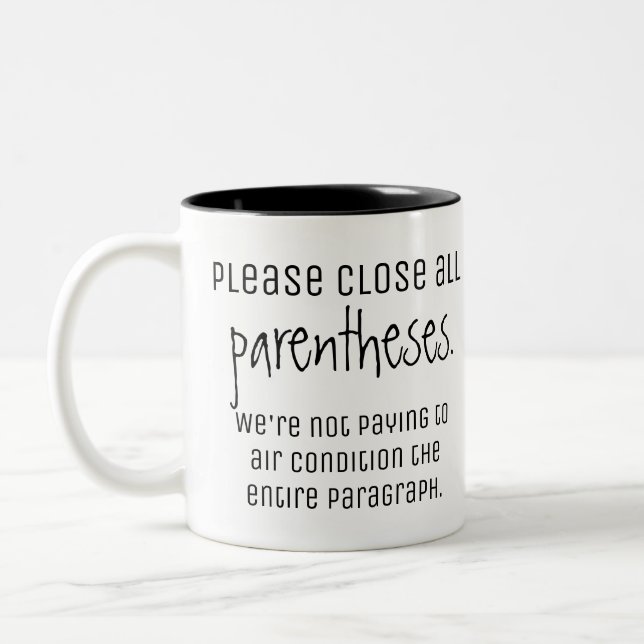 Close all parentheses - Fun Grammar Tips Two-Tone Coffee Mug (Left)