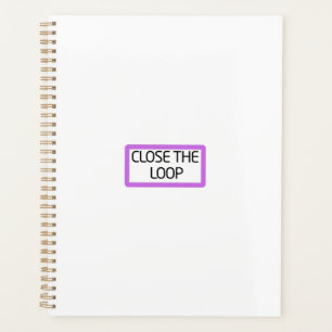 Close the Loop   Strategic Daily Planner