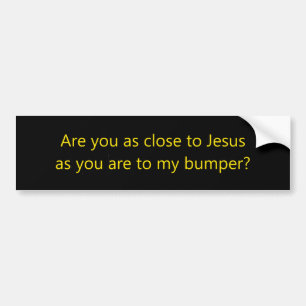Close To Jesus Bumper Sticker