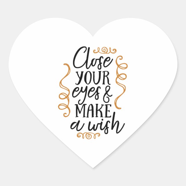 close your eyes and make a wish heart sticker (Front)