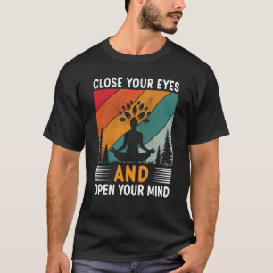 Close Your Eyes and Open Your Mind Vintage Yoga T-Shirt