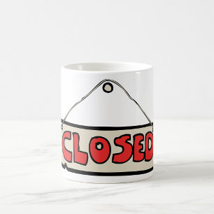 Closed Business Door Sign Coffee Mug