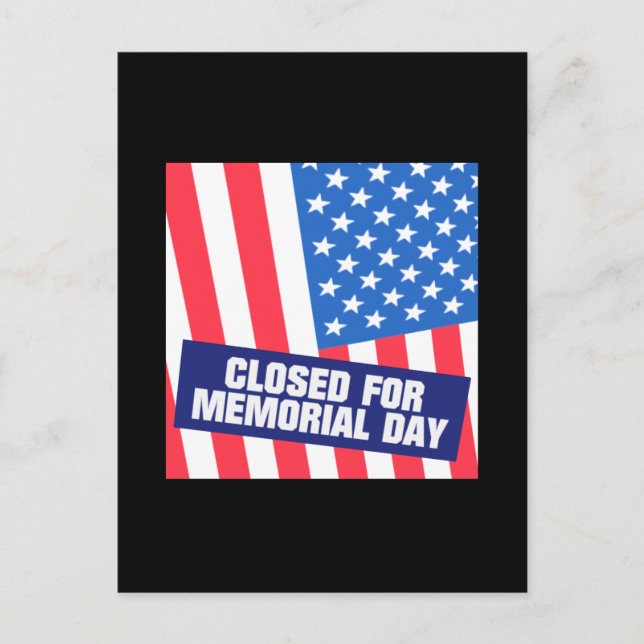 Closed For Memorial Day Postcard (Front)