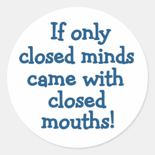 Closed Minds Classic Round Sticker