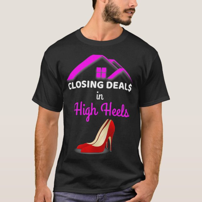 Closing Deals In High Heels Real Estate Agent Prem T-Shirt (Front)