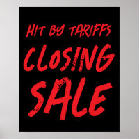 Closing Sale Sign, Business Closing Due to Tariffs