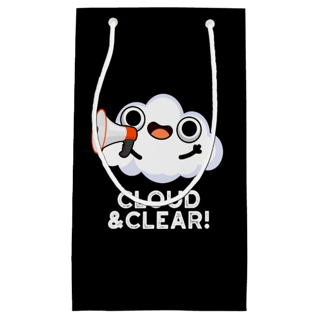 Cloud And Clear Funny Weather Pun Dark BG Small Gift Bag (Front)