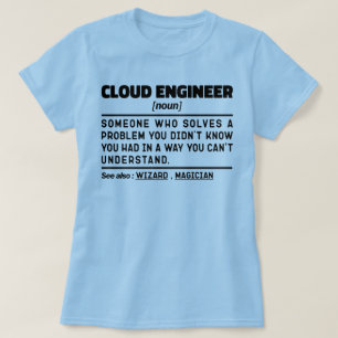 Cloud Engineer Noun Student Humour Sayings Cool Jo T-Shirt