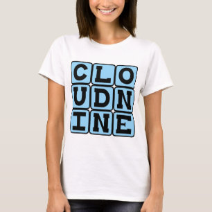 Cloud Nine, Feeling Great T-Shirt