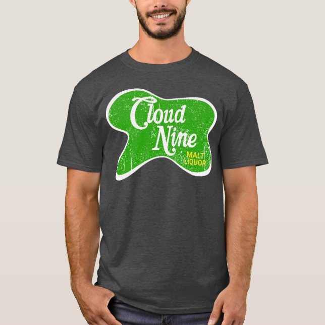 Cloud Nine Malt Liquor - DuBois, PA T-Shirt (Front)