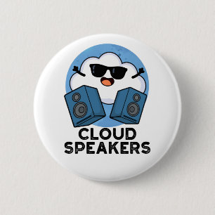 Cloud Speakers Funny Weather Pun 6 Cm Round Badge