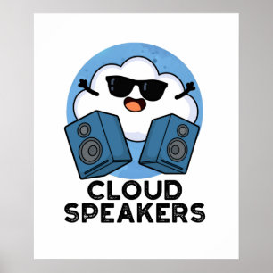 Cloud Speakers Funny Weather Pun Poster