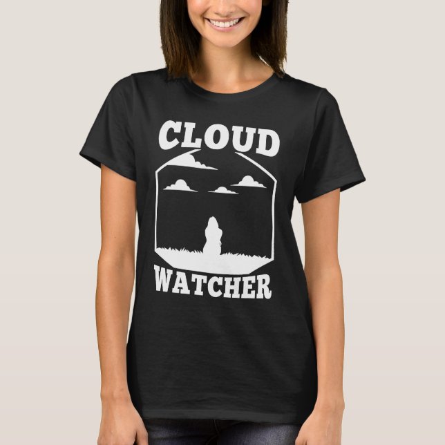 Cloud Watcher  3 T-Shirt (Front)