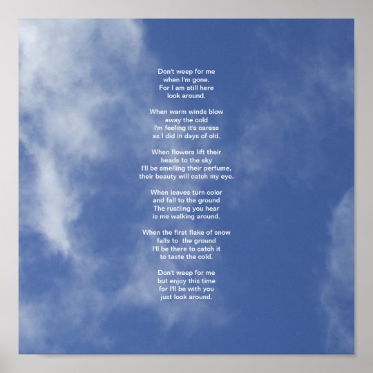 Clouds and Blue Sky-Don't Weep for Me Poem Poster | Zazzle.com.au