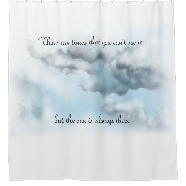 Clouds with quote shower curtain (Front)