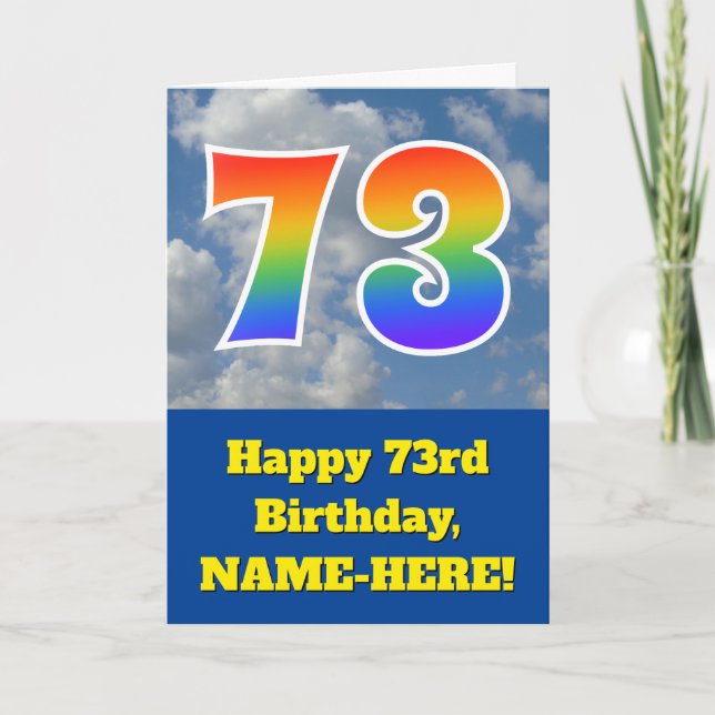 Cloudy Blue Sky, Rainbow Pattern "73" Birthday # Card (Front)