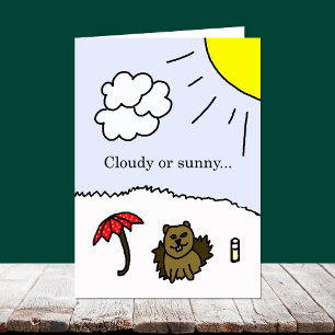 Cloudy or Sunny Groundhog Day Card