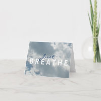 Cloudy Sky Just Breathe Notecard