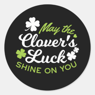 Clover Luck Charm: May the Clover's Luck Shine Classic Round Sticker