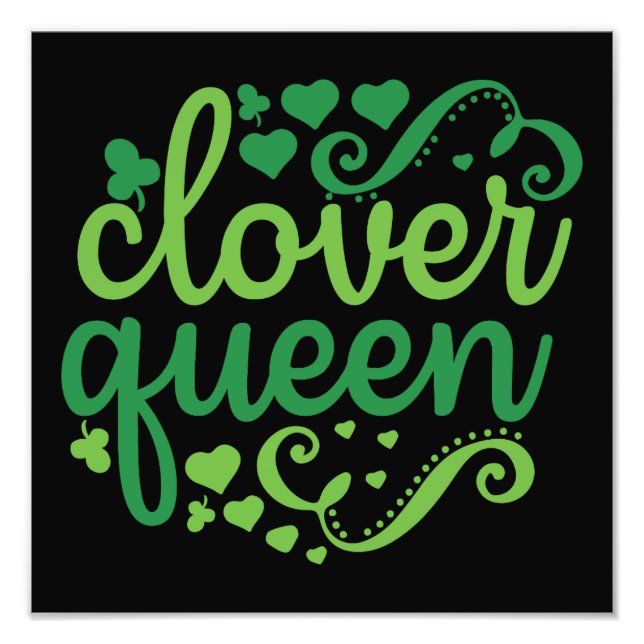 clover queen - St. Patrick's Day Photo Print (Front)