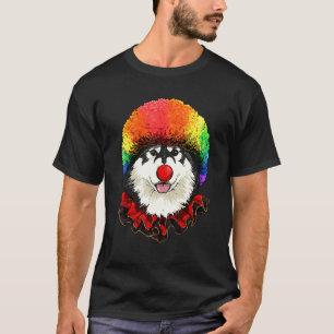 Clown Alaskan Malamute Carnival Circus Staff Husky T-Shirt