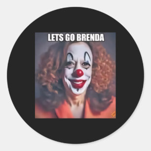 Clown Let's Go Brenda 1  Classic Round Sticker