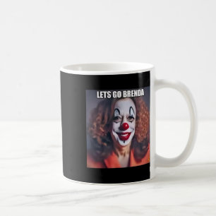 Clown Let's Go Brenda 1 Coffee Mug