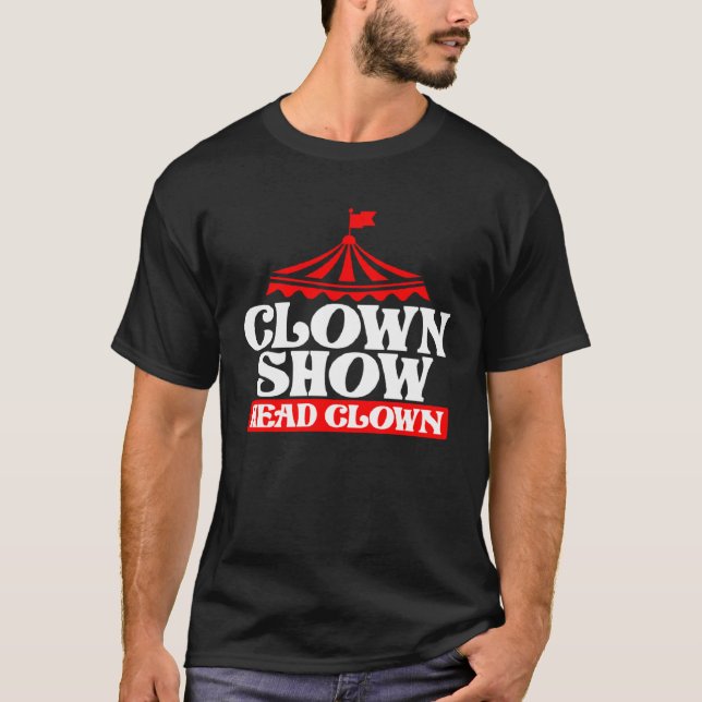 Clown Show Head Clown T-Shirt (Front)
