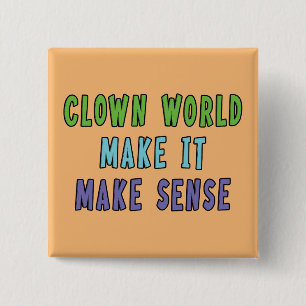 Clown World  15 Cm Square Badge