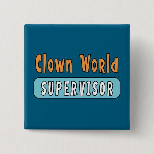 Clown World Supervisor 15 Cm Square Badge
