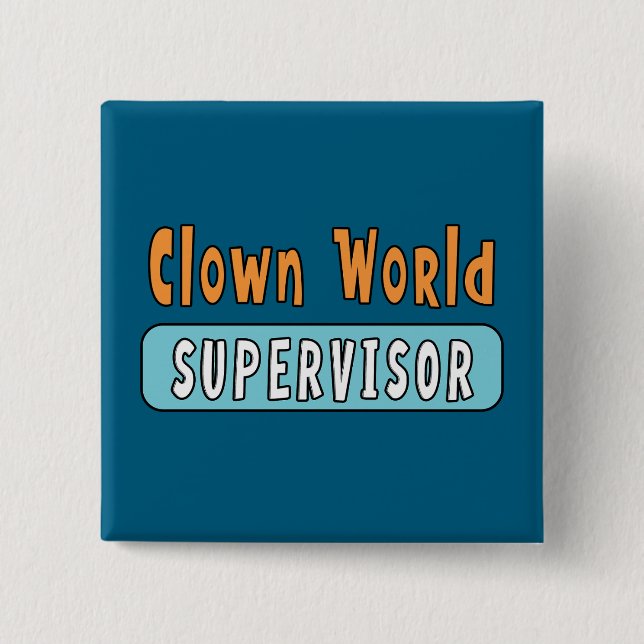 Clown World Supervisor 15 Cm Square Badge (Front)