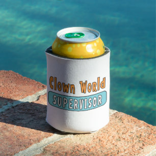Clown World Supervisor Can Cooler