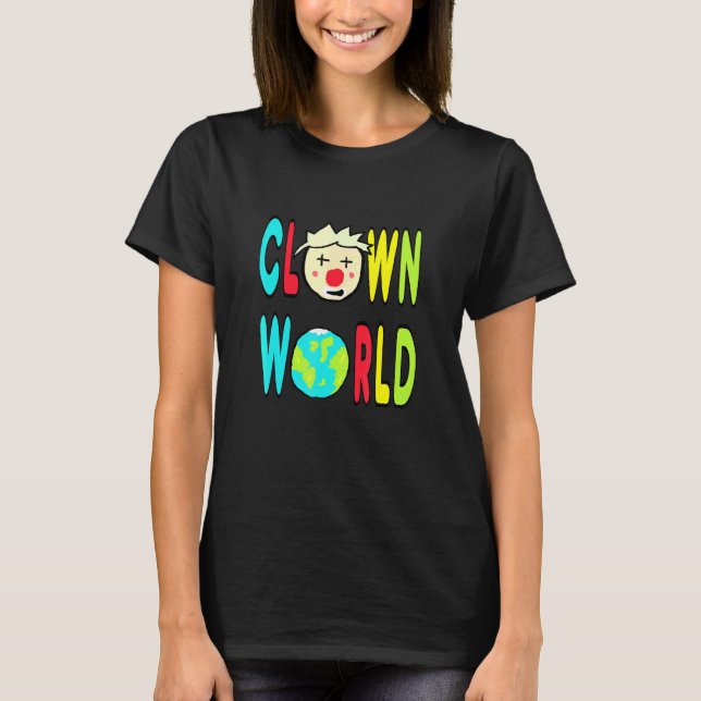 Clown World T-Shirt (Front)