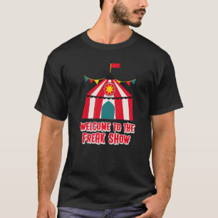 Clowncore Clown Circus Tent Freak Show T-Shirt