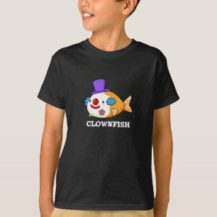 Clownfish Funny Animal Fish Pun Dark BG T-Shirt