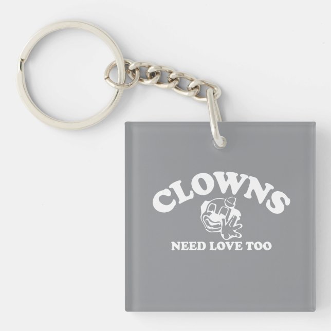 Clowns Need Love Too Key Ring (Front)