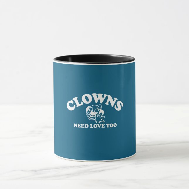 Clowns Need Love Too Mug (Center)