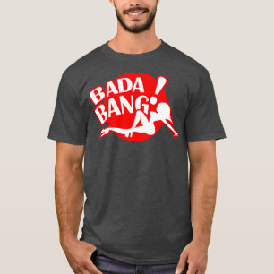 Club Bada Bang Dks T-Shirt