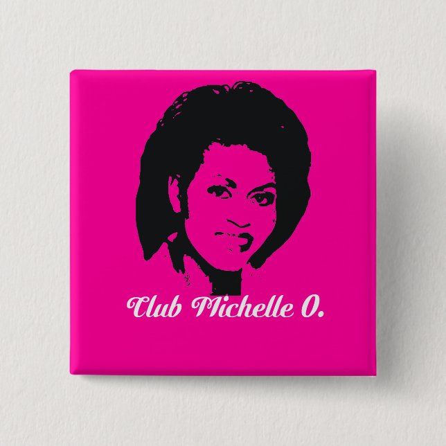 Club Michelle O. Button, Hot Pink 15 Cm Square Badge (Front)