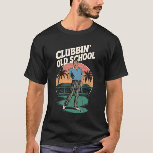 Clubbin Old School - Golf T-Shirt