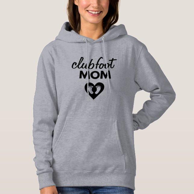 Clubfoot mum hooded sweatshirt (Front)