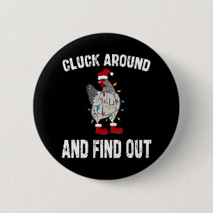 Cluck Around And Find Out Humor Chicken Lovers-chr 6 Cm Round Badge