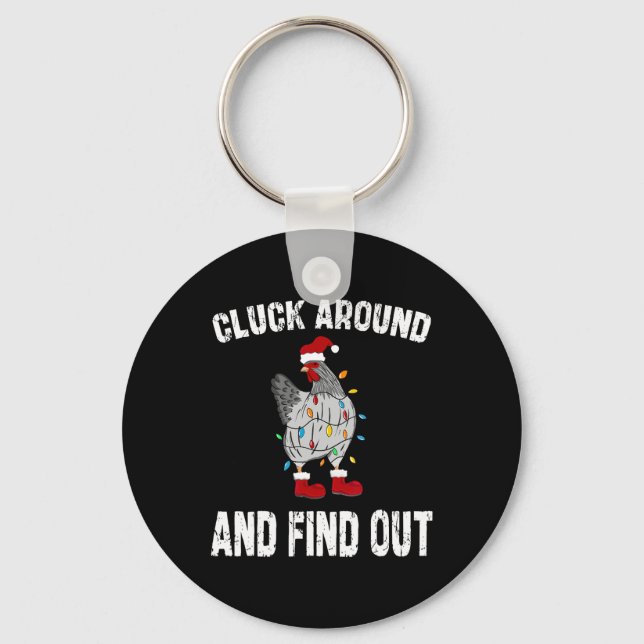 Cluck Around And Find Out Humour Chicken Lovers-ch Key Ring (Front)